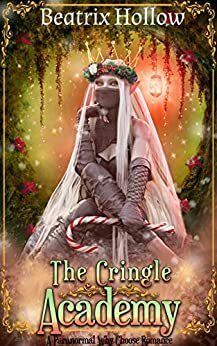 The Cringle Academy: Paranormal Why Choose Romance by Beatrix Hollow