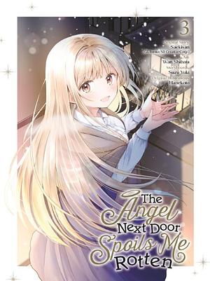 The Angel Next Door Spoils Me Rotten 03 (Manga) by Saekisan, WAN. SHIBATA