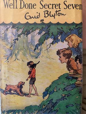 Well Done, Secret Seven by Enid Blyton