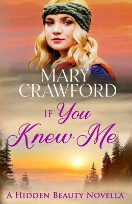 If You Knew Me by Mary Crawford