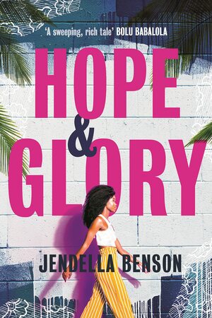 Hope and Glory by Jendella Benson