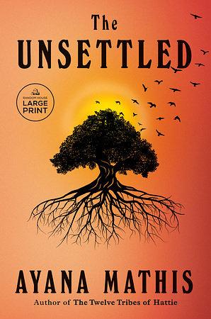 The Unsettled by Ayana Mathis