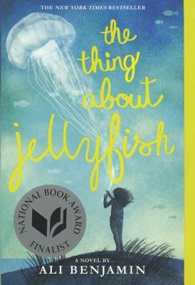 Thing about Jellyfish by Ali Benjamin