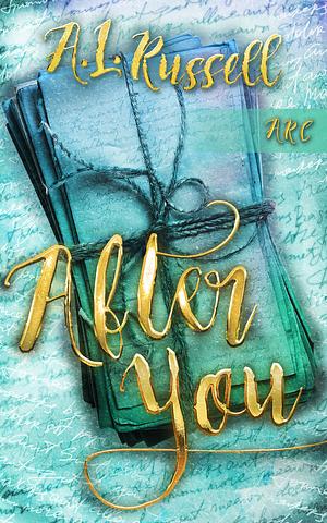 After You by A.L. Russell