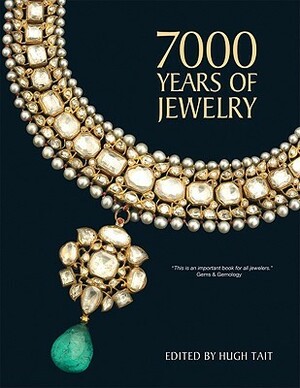 7000 Years of Jewelry by Hugh Tait