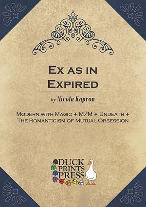 Ex as in Expired by Nicola Kapron