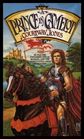 A Prince in Camelot by Courtway Jones