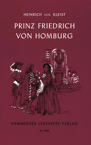 Prinz Friedrich von Homburg  by Heinrich von Kleist