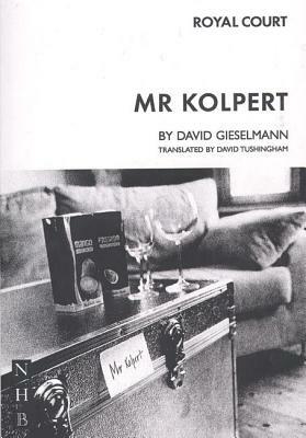 Mr. Kolpert by David Gieselmann