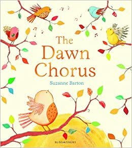 The Dawn Chorus by Suzanne Barton