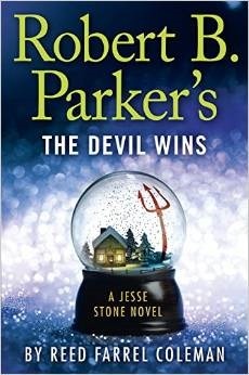 Robert B. Parker's The Devil Wins by Reed Farrel Coleman