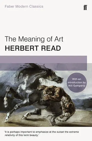 The Meaning of Art by Herbert Read