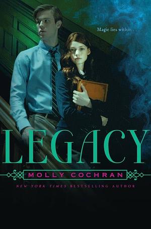Legacy by Molly Cochran