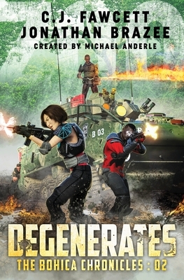 Degenerates by Michael Anderle, Jonathan Brazee, C. J. Fawcett