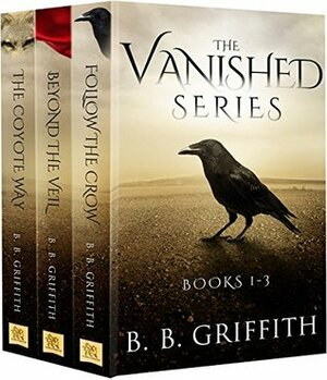 The Vanished Series: Books 1-3 by B.B. Griffith