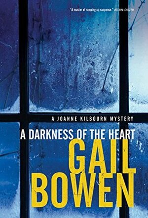 A Darkness of the Heart by Gail Bowen