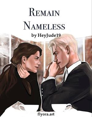 Remain Nameless by HeyJude19