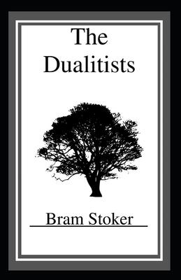 The Dualitists Illustrated by Bram Stoker