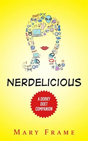Nerdelicious by Mary Frame