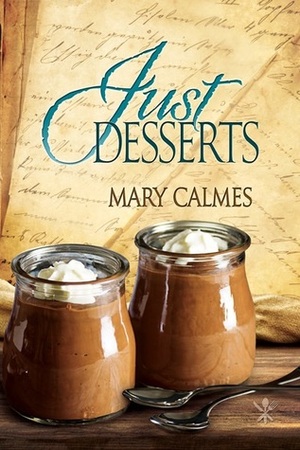 Just Desserts by Mary Calmes
