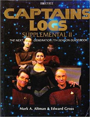 Captains' logs: Supplemental II by Mark A. Altman, Edward Gross