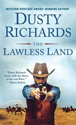 The Lawless Land by Dusty Richards