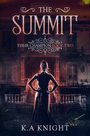 The Summit by K.A. Knight