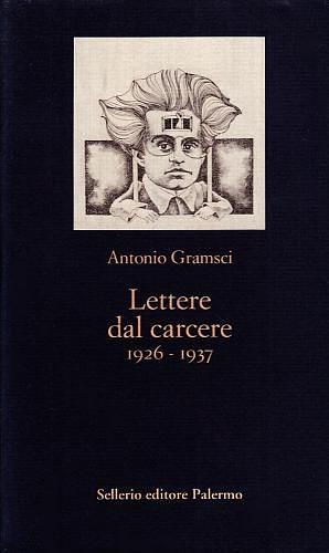 Lettere dal carcere: 1931-1937 by Antonio Gramsci