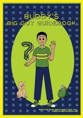 Buddy's Big Guy Guidebook by Donna L. Adams-Pickett
