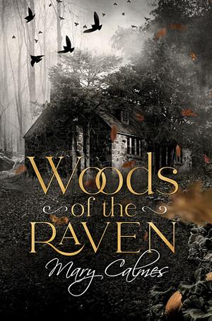 Woods of the Raven  by Mary Calmes