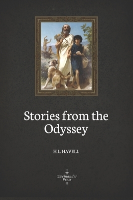 Stories from the Odyssey (Illustrated) by H. L. Havell