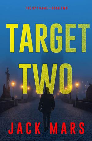 Target Two by Jack Mars