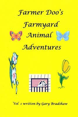 Farmer Doo's Farmyard Animal Adventures by Gary Bradshaw