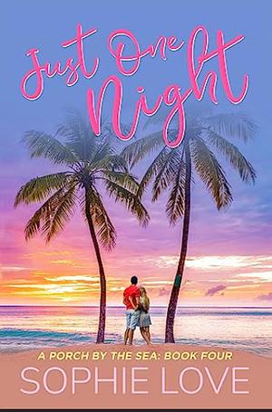 Just One Night by Sophie Love