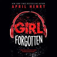 Girl Forgotten by April Henry