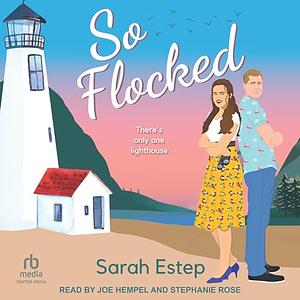 So Flocked by Sarah Estep