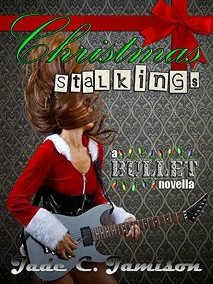Christmas Stalkings by Jade C. Jamison