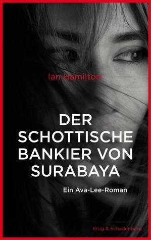 Der schottische Bankier von Surabaya by Ian Hamilton