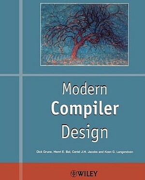 Modern Compiler Design by C. Jacobs, K. Langendoen, H. Bal, Dick Grune