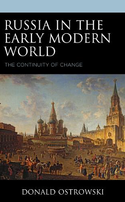 Russia in the Early Modern World: The Continuity of Change by Donald Ostrowski