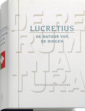 De natuur van de dingen: de rerum natura by Lucretius