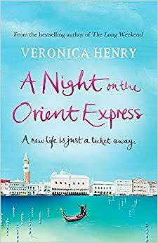 Една нощ в Ориент Експрес by Вероника Хенри, Veronica Henry