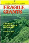 Fragile Giants: A Natural History of the Loess Hills by Cornelia F. Mutel