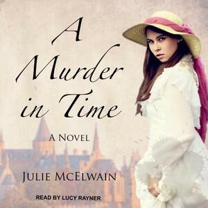 A Murder in Time by Julie McElwain