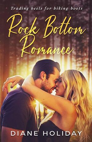 Rock Bottom Romance by Diane Holiday