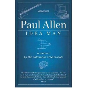 Idea Man: A Memoir by the Co-founder of Microsoft by Paul Allen