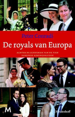 De royals van Europa by Peter Conradi
