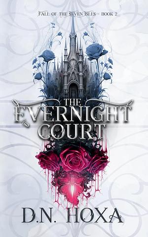 The Evernight Court by D.N. Hoxa