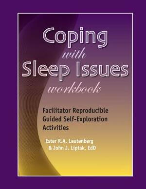 Coping with Sleep Issues by Ester Leutenberg, John Liptak