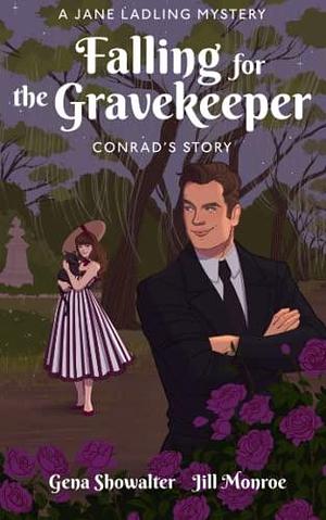 Conrad: Falling For the Gravekeeper by Gena Showalter, Gena Showalter, Jill Monroe